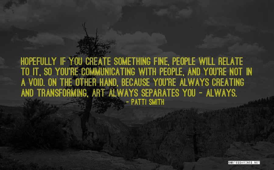 Rusack Vineyards Quotes By Patti Smith Rusack Vineyards Quotes By Patti Smith