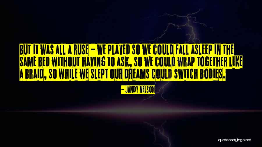 Ruse Quotes By Jandy Nelson Ruse Quotes By Jandy Nelson