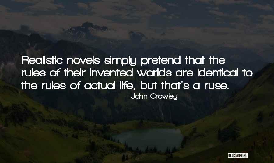 Ruse Quotes By John Crowley Ruse Quotes By John Crowley