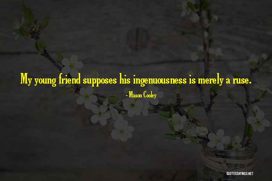 Ruse Quotes By Mason Cooley Ruse Quotes By Mason Cooley