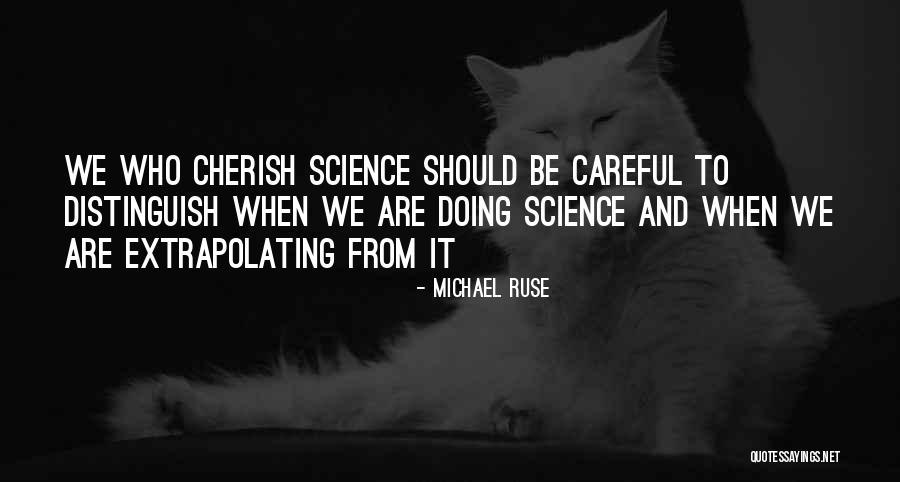 Ruse Quotes By Michael Ruse Ruse Quotes By Michael Ruse