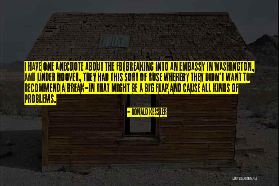 Ruse Quotes By Ronald Kessler Ruse Quotes By Ronald Kessler
