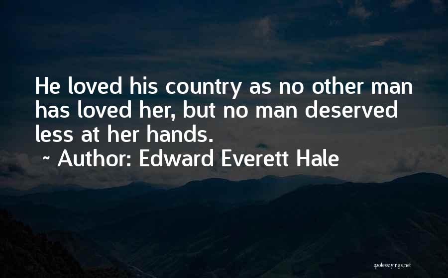 Rusen Cakir Quotes By Edward Everett Hale