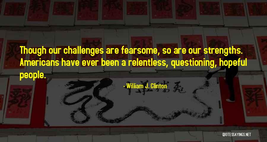 Rush 2013 Quotes By William J. Clinton Rush 2013 Quotes By William J. Clinton