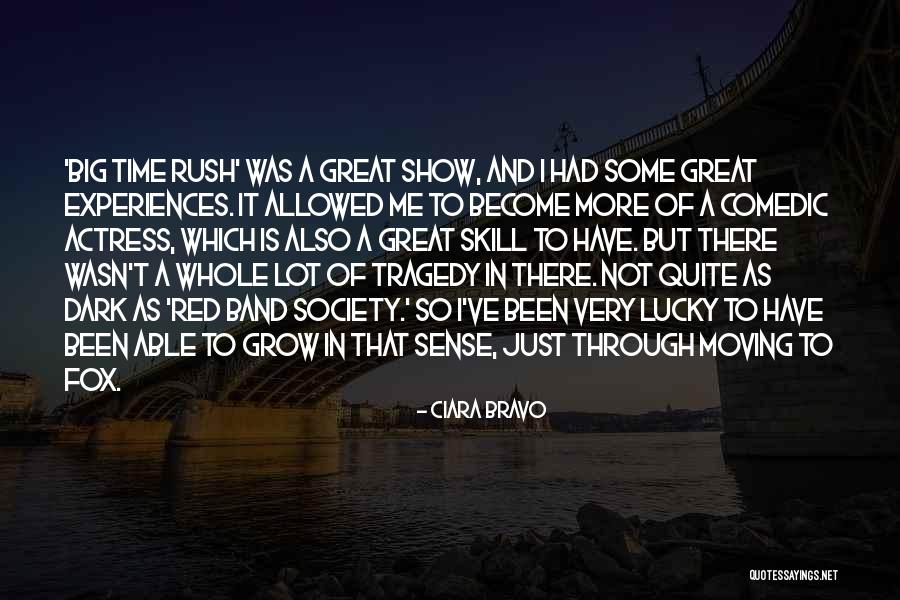 Rush Band Quotes By Ciara Bravo Rush Band Quotes By Ciara Bravo