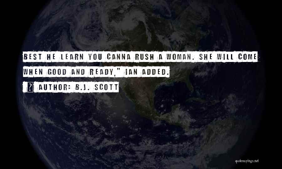 Rush Best Quotes By B.J. Scott