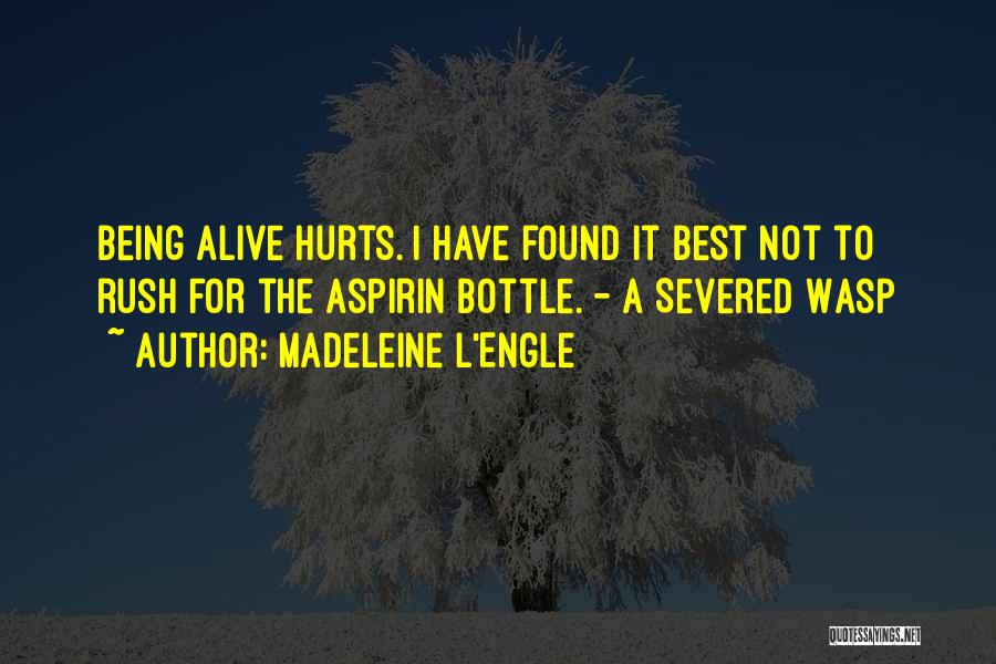 Rush Best Quotes By Madeleine L'Engle