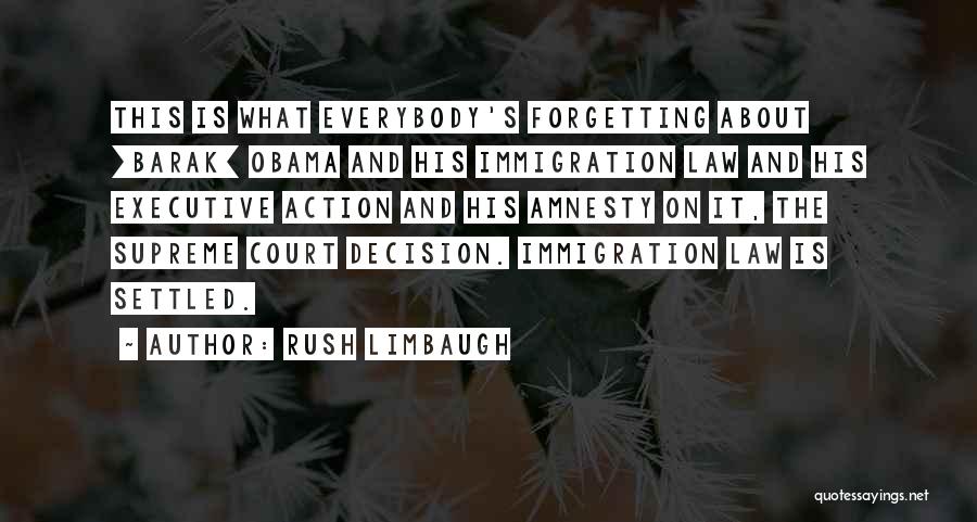 Rush Decision Quotes By Rush Limbaugh