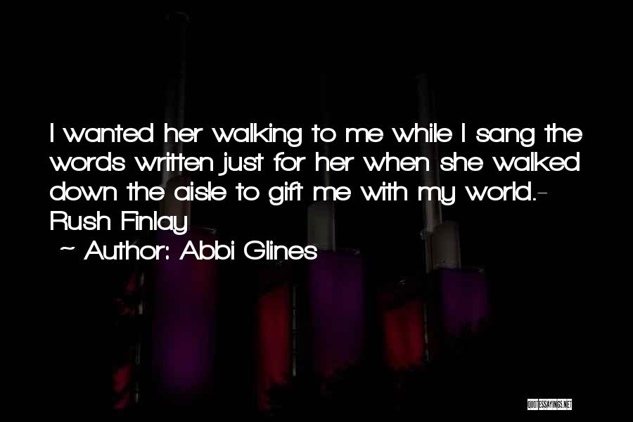 Rush Finlay Quotes By Abbi Glines