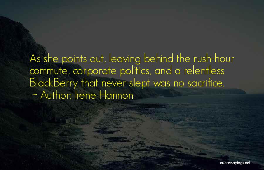 Rush Hour Quotes By Irene Hannon