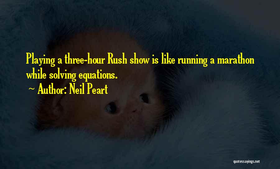 Rush Hour Quotes By Neil Peart