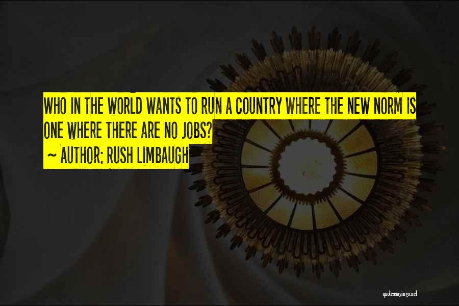 Rush Limbaugh Quotes 1334126