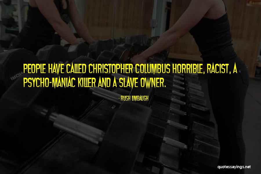 Rush Limbaugh Racist Quotes By Rush Limbaugh Rush Limbaugh Racist Quotes By Rush Limbaugh