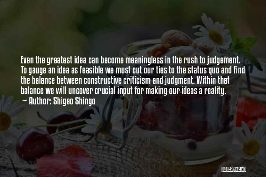 Rush To Judgment Quotes By Shigeo Shingo