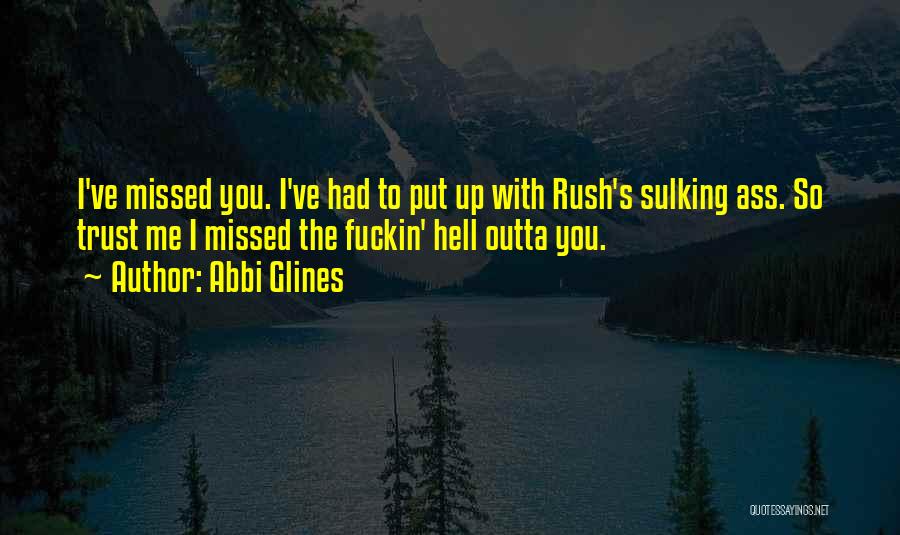 Rush Too Far Abbi Glines Quotes By Abbi Glines