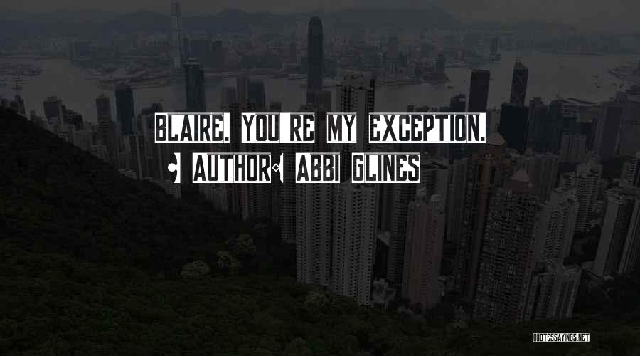 Rush Too Far Quotes By Abbi Glines