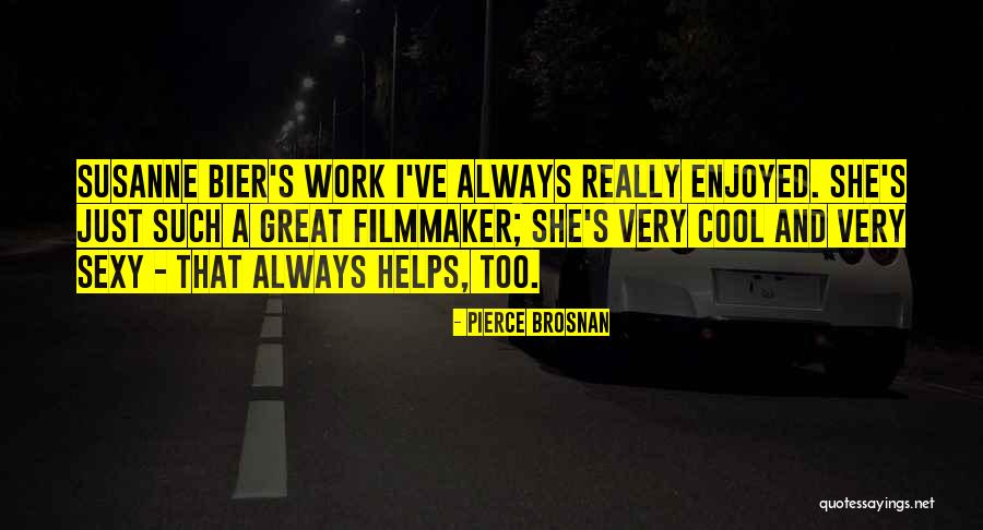 Rushd Quotes By Pierce Brosnan Rushd Quotes By Pierce Brosnan