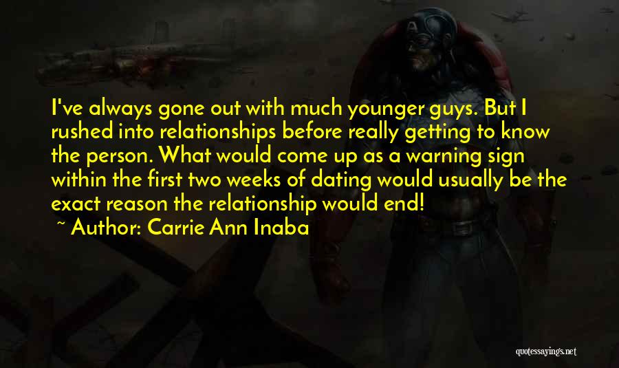 Rushed Relationship Quotes By Carrie Ann Inaba