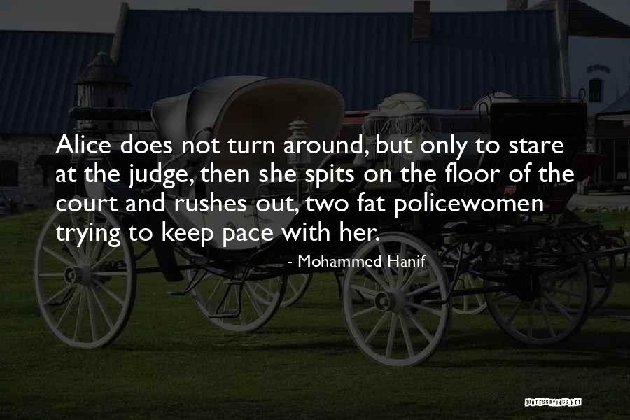 Rushes Quotes By Mohammed Hanif Rushes Quotes By Mohammed Hanif