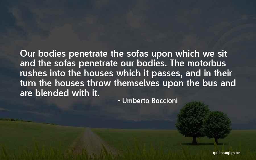 Rushes Quotes By Umberto Boccioni Rushes Quotes By Umberto Boccioni