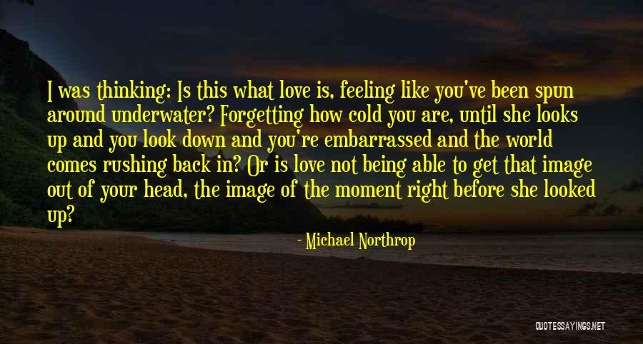 Rushing Around Quotes By Michael Northrop Rushing Around Quotes By Michael Northrop