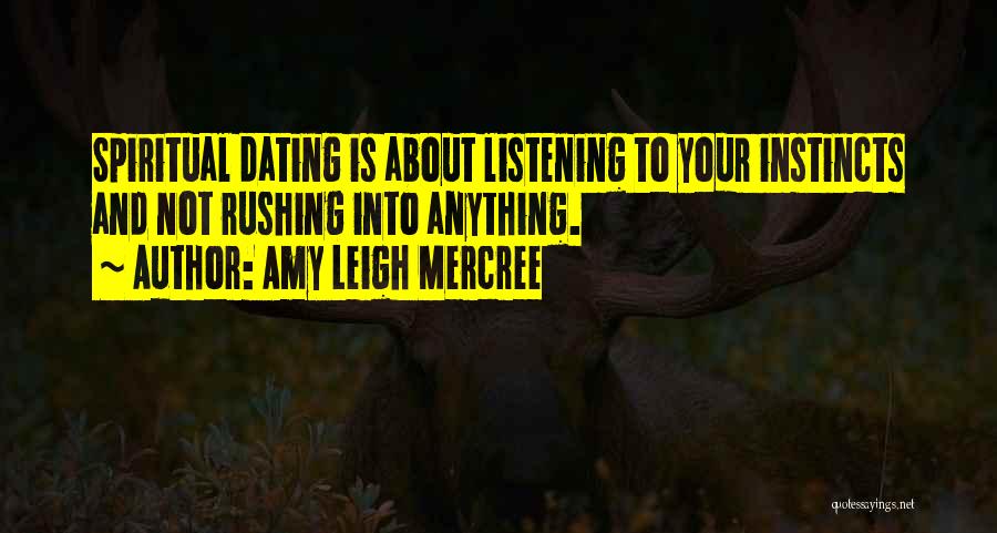 Rushing Life Quotes By Amy Leigh Mercree