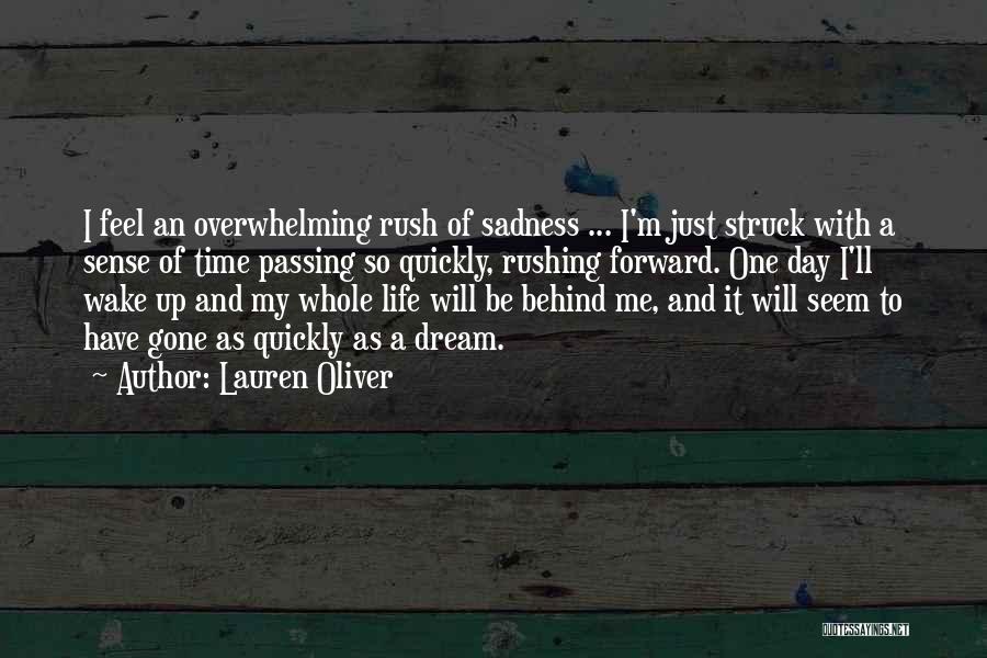 Rushing Life Quotes By Lauren Oliver