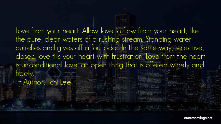 Rushing Love Quotes By Ilchi Lee