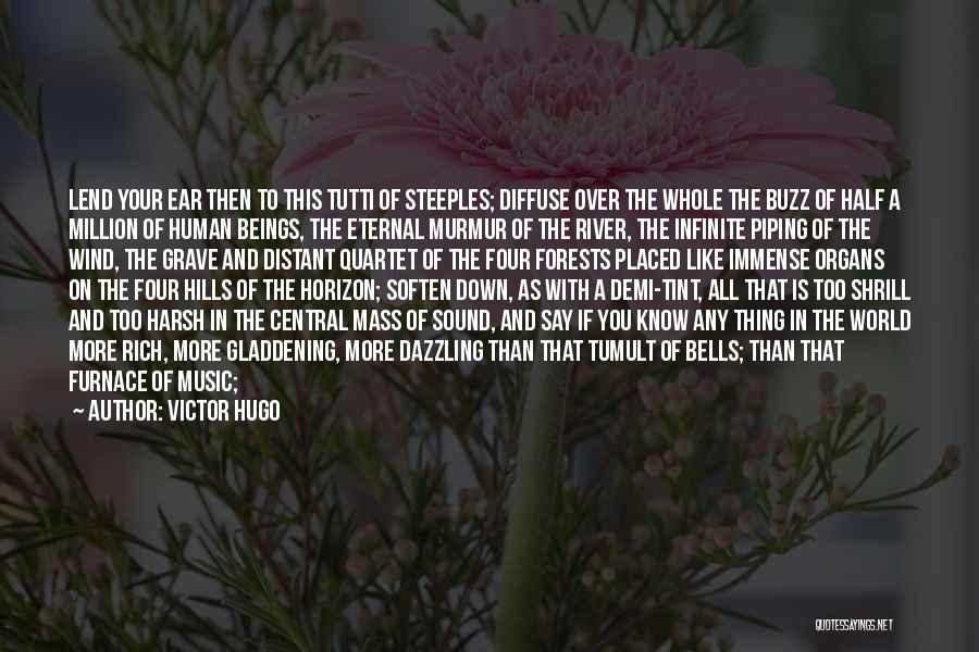 Rushing River Quotes By Victor Hugo