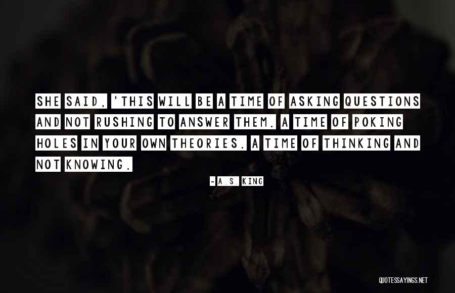Rushing Time Quotes By A.S. King Rushing Time Quotes By A.S. King