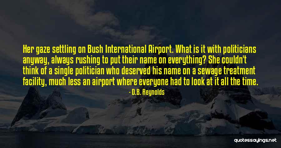 Rushing Time Quotes By D.B. Reynolds Rushing Time Quotes By D.B. Reynolds