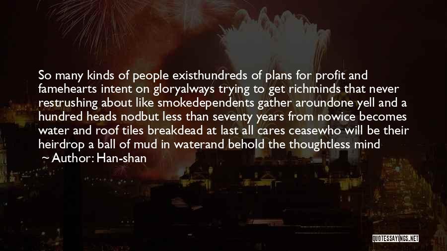 Rushing Water Quotes By Han-shan