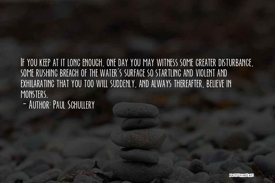 Rushing Water Quotes By Paul Schullery