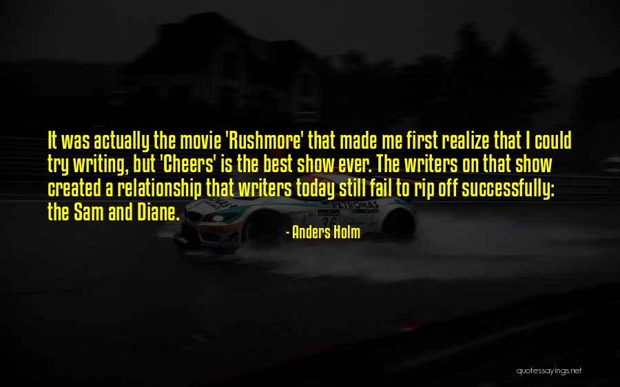 Rushmore Quotes By Anders Holm