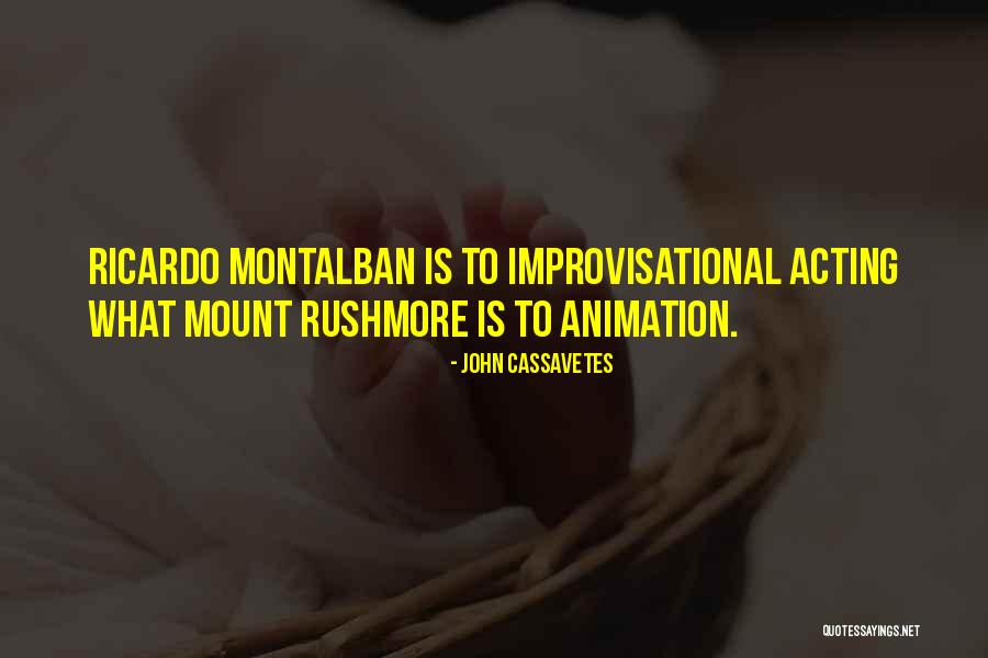 Rushmore Quotes By John Cassavetes Rushmore Quotes By John Cassavetes