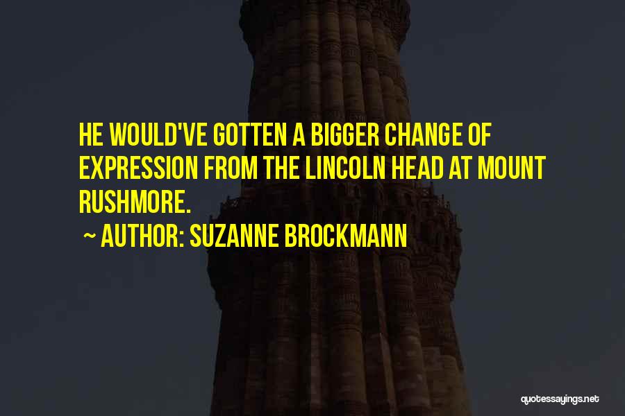 Rushmore Quotes By Suzanne Brockmann