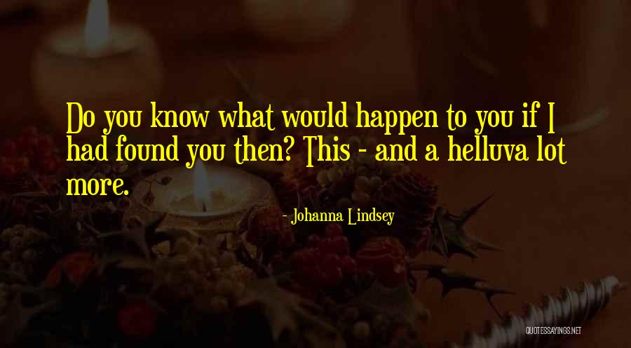 Rushnell Squire Quotes By Johanna Lindsey Rushnell Squire Quotes By Johanna Lindsey