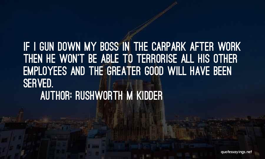 Rushworth M Kidder Quotes 1134774