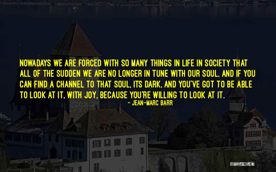 Ruska Slova Quotes By Jean-Marc Barr Ruska Slova Quotes By Jean-Marc Barr