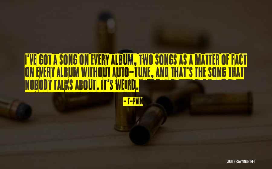 Ruskie Pierogi Quotes By T-Pain Ruskie Pierogi Quotes By T-Pain