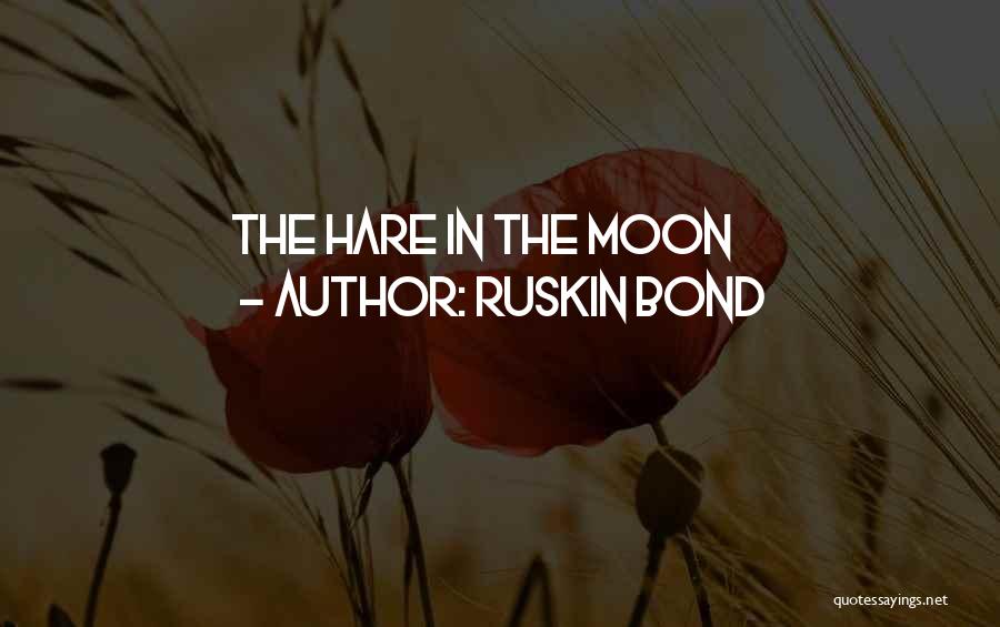 Ruskin Bond Quotes 1101917