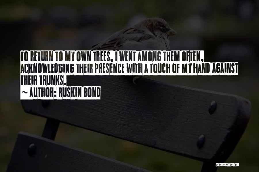 Ruskin Bond Quotes 1108205