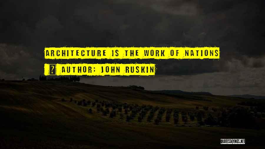 Ruskin Quotes By John Ruskin