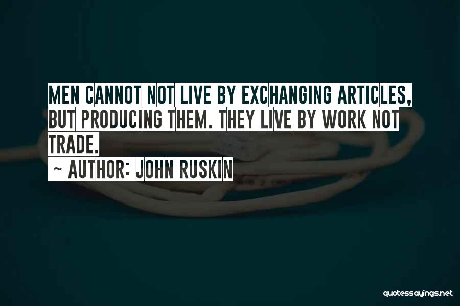 Ruskin Quotes By John Ruskin