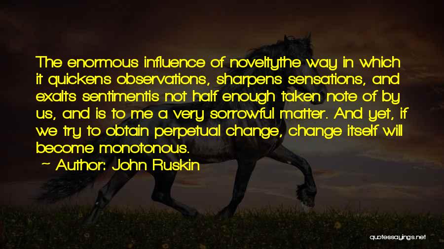 Ruskin Quotes By John Ruskin