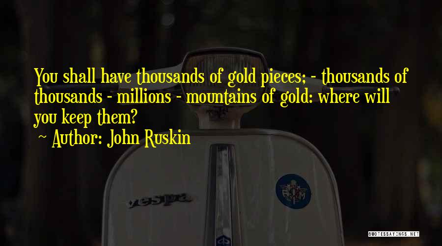 Ruskin Quotes By John Ruskin