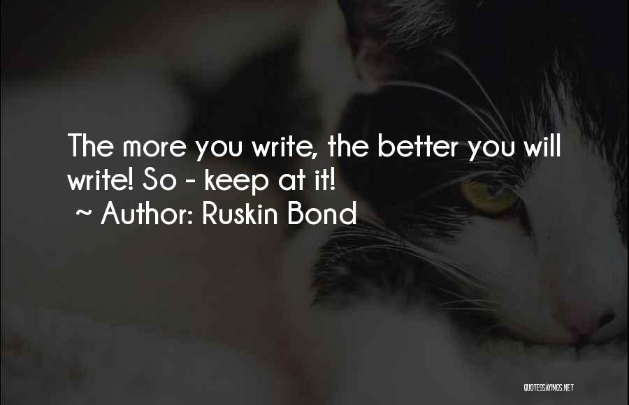 Ruskin Quotes By Ruskin Bond