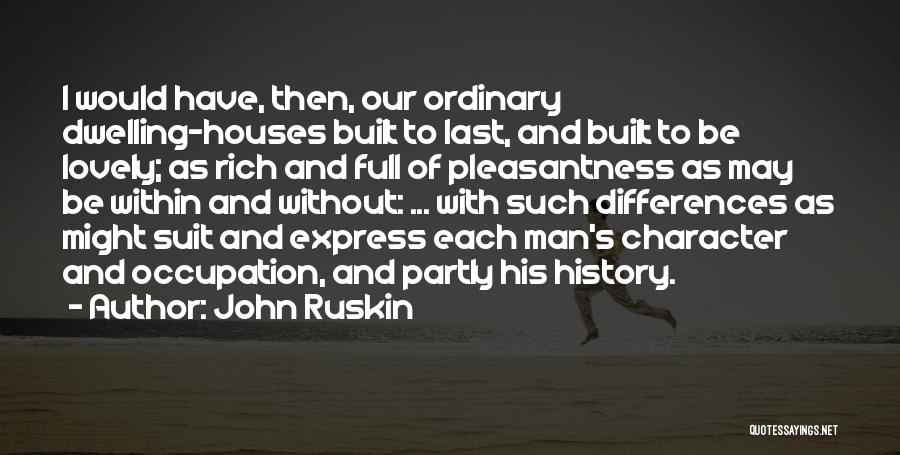 Ruskin Unto This Last Quotes By John Ruskin
