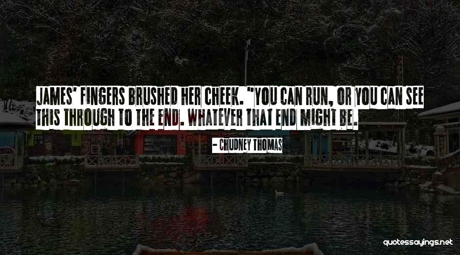 Ruskins Benton Quotes By Chudney Thomas Ruskins Benton Quotes By Chudney Thomas