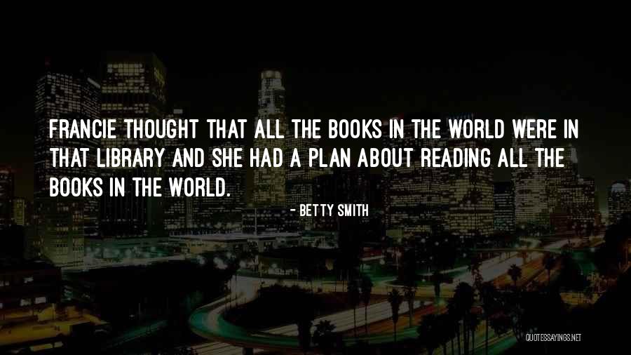 Rusling Properties Quotes By Betty Smith Rusling Properties Quotes By Betty Smith